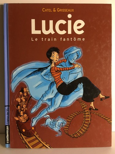 Lucie train fantome - le,