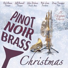 Pinot Noir Brass featuring Rick Braun, Jeff Bunnell, John D Pinot Noir Bras (CD)