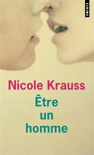 Etre un homme, Nicole Krauss