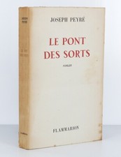 PEYRE (Joseph) - Le pont des sorts - 1959.