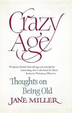 Crazy Age: Thoughts on Being