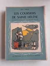 Jean Variot, Les Coursiers De Sainte-Hélène - Illustrations Luc-Marie Bayle 1944