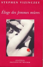 VAJDA ELOGE DES FEMMES MÛRES SOUVENIRS AMOUREUX D'ANDRAS VAJDA STEPHEN VIZINCZEY