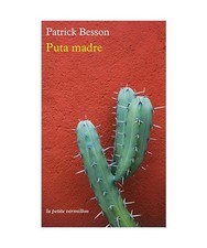 Puta madre: la petite