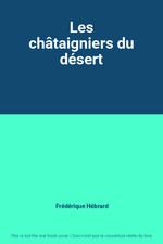 Les châtaigniers du désert
