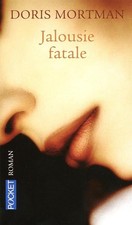 JALOUSIE FATALE - MORTMAN, DORIS