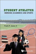 Frank P Jozsa, Jr Student Athletes: Merging Academics And Sports (Relié)