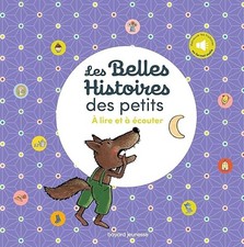 Les Belles Histoires des petits à lire et à écouter - Gigi Bigot