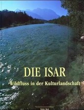 Die Isar: Porträt eines