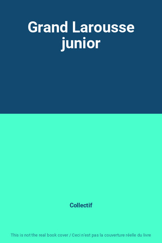 Grand larousse junior - larousse,