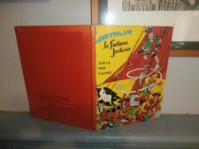 PIF. VAILLANT. E.O. ARTHUR,  LE JUSTICIER MASQUé. *** SUR LA MER CALMéE *** 1964
