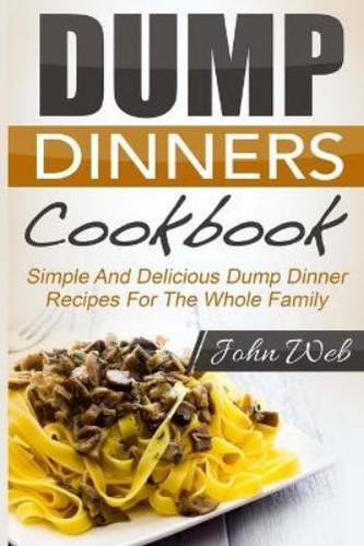 John web dump dinners - john, (poche)