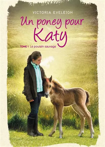 Poney pour katy tome 1 - -,