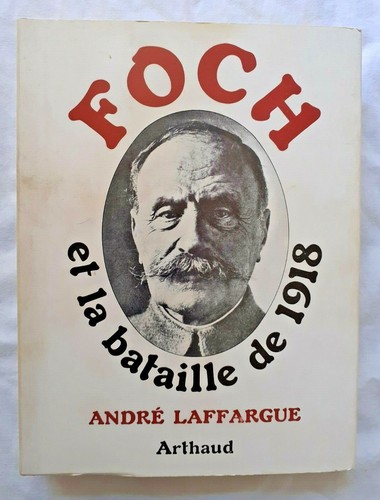 Foch bataille de - et, 1918