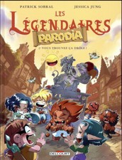 BD LES LEGENDAIRES PARODIA - TOME 2, VOUS TROUVEZ CA DRÔLE ? SOBRAL, DELCOURT