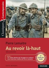 Au revoir là-haut - Classiques et Contemporains, PIERRE LEMAITRE et  STÉPHANE MA