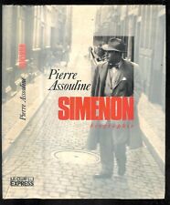 Pierre Assouline : Georges Simenon " Biographie " Editions Julliard