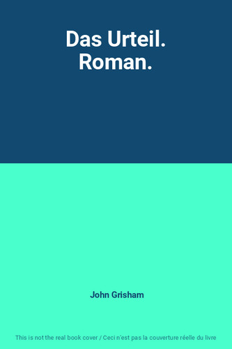 Das urteil roman john - das, urteil.