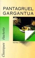 Pantagruel. Gargantua: Textes choisis - Rabelais, François