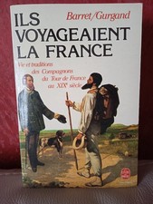 Ils voyageaient la France, Compagnons, Barret/Gurgant - Le Livre de Poche 5550