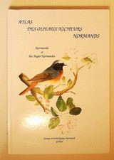 Atlas des oiseaux nicheurs normands Normandie et iles Anglo-normandes 1992