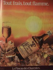 PUBLICITÉ 1986 LE PINEAU DES CHARENTES TOUT FRAIS TOUT FLAMME - ADVERTISING