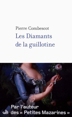 Les diamants guillotine - de, la