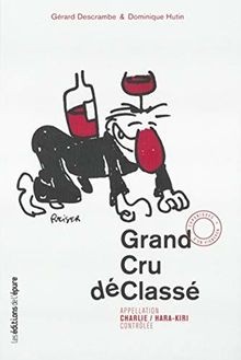 Grand cru déclassé - cru,