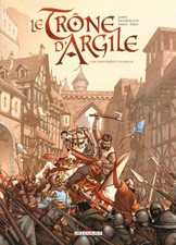 Le Trône d'Argile Tome 1 : Le