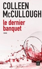 Le dernier banquet - McCullough, Colleen