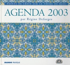 Agenda 2003 Régine Deforges point de croix sur le thème du bleu DMC épuisé