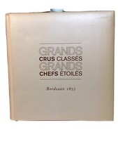 Grands Crus Classés grands Chefs Étoiles - Éditions La Martiniere 2009
