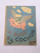 La buse et le cochon - Marcel Aymé - Nathalie Parain - Gallimard - N.R.F. - 1943