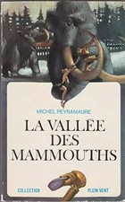 A vallée des mammouths., MICHEL PEYRAMAURE
