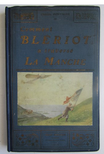 Comment blériot traversé - blériot,