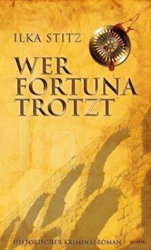 Wer fortuna trotzt - wer,