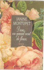 Dans un grand vent de fleurs - Montupet, Janine