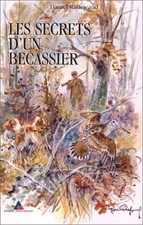 LES SECRETS DUN BECASSIER