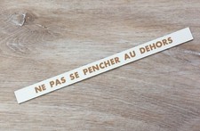 Ancienne plaque bandeau S.N.C.F Métro : NE PAS SE PENCHER AU DEHORS Signalétique