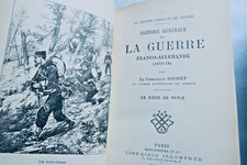 ROUSSET Lt-Colonel Histoire Générale de la Guerre Franco-Allemande (1870-71)