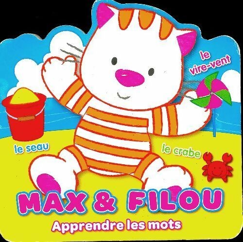 Max filou apprendre - max,