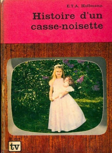 Histoire casse noisette - d'un, casse-noisette