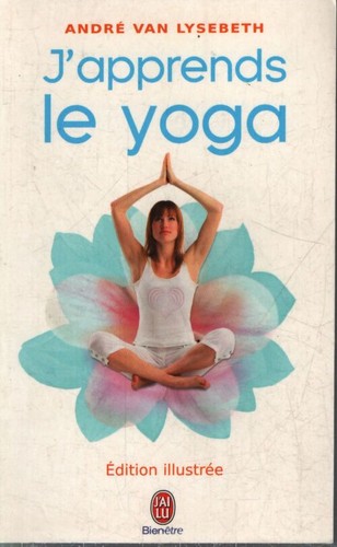 Apprends yoga andré - j'apprends,