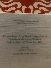 Proceedings of the Third Symposium of Societas Celtologica Nordica held in Oslo