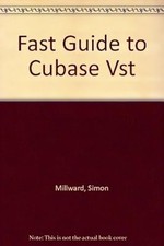 Fast Guide to Cubase VST, Millward, Simon, Used; Good Book