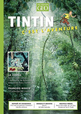 ALBUM REVUE TINTIN C'EST L' AVENTURE - TOME 7, LA JUNGLE / GEO