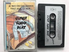 K7 cassette TAPE ELMER FOOD BEAT JE VAIS ENCORE DORMIR TOUT SEUL CE SOIR c28