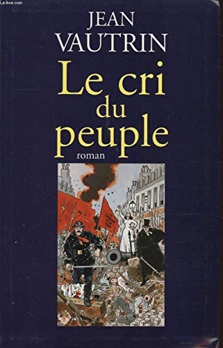 Cri peuple tardi - le,