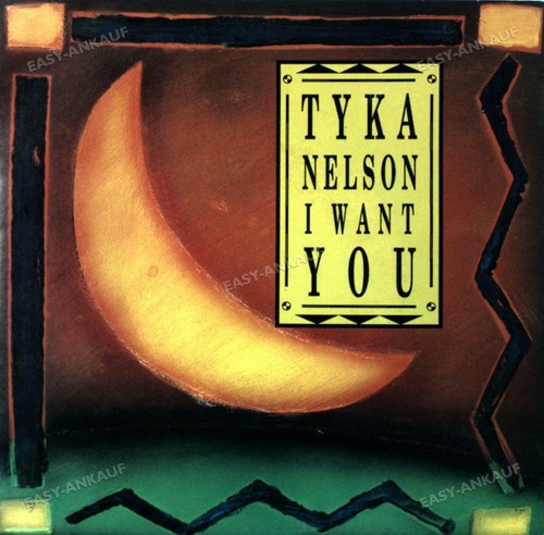 Tyka nelson want you 7in - nelson, i