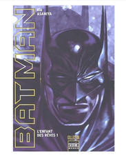 MANGA BATMAN - TOME 1, L' ENFANT DES RÊVES / KIA ASAMIYA, SEMIC DC, GRAND FORMAT